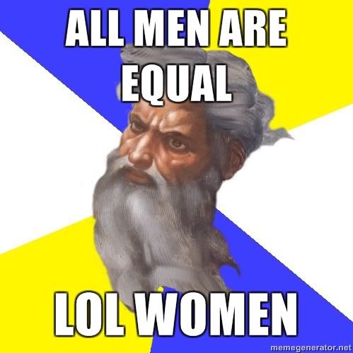 all-men-are-equal-lol-women.jpg