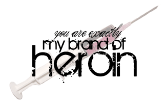 my brand of heroin Pictures, Images and Photos