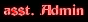 Assist. Admin Assist. Admin