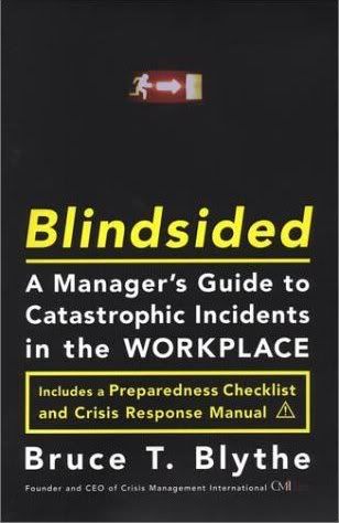 Blindsided:  A Manager's Guide to Catastrophic Incidents in the Workplace