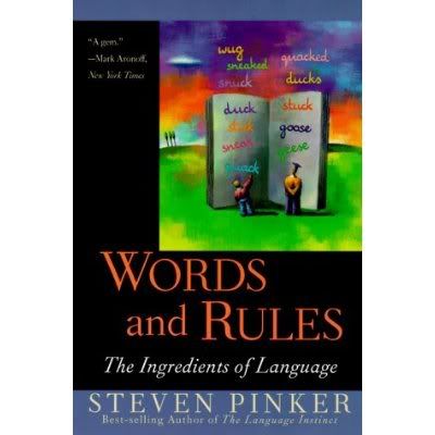 Words and Rules: The Ingredients of Language